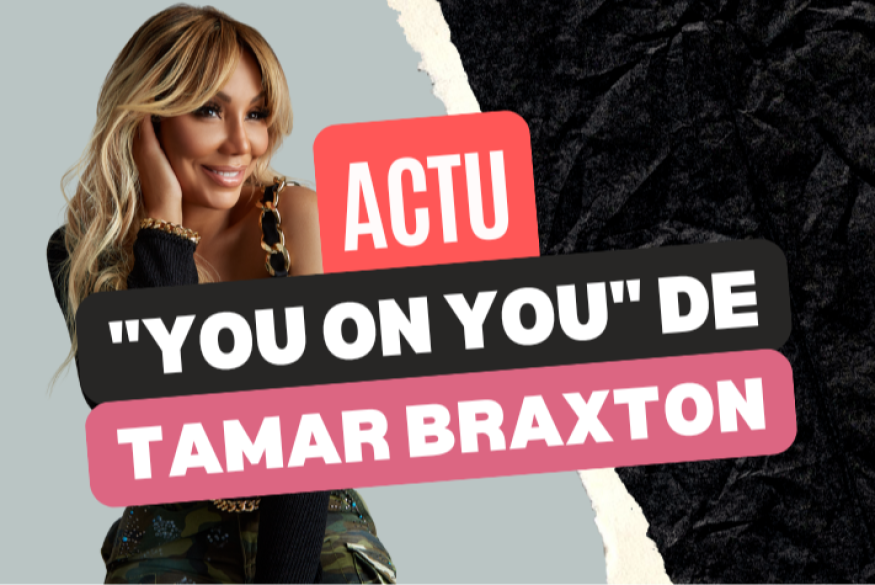 Tamar Braxton : la perle "You on You"