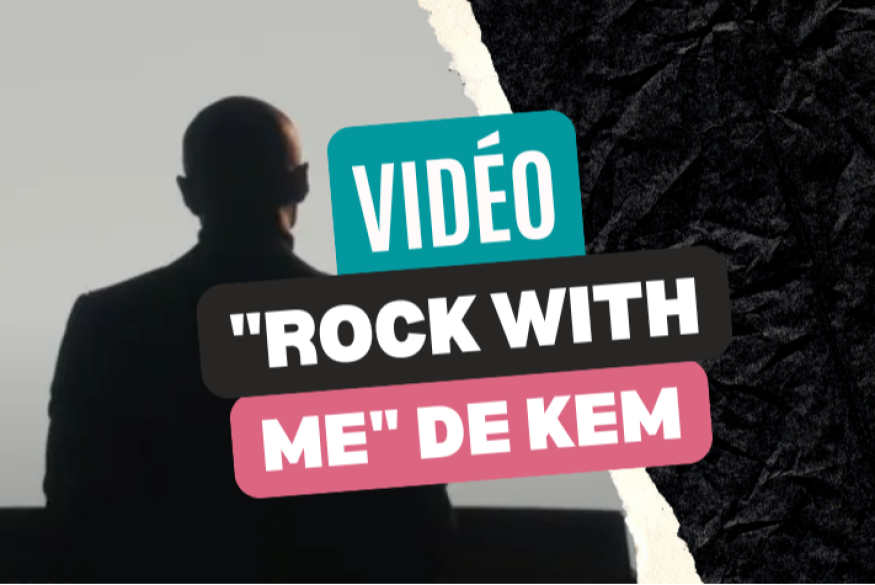 Kem : le clip "Rock With Me"
