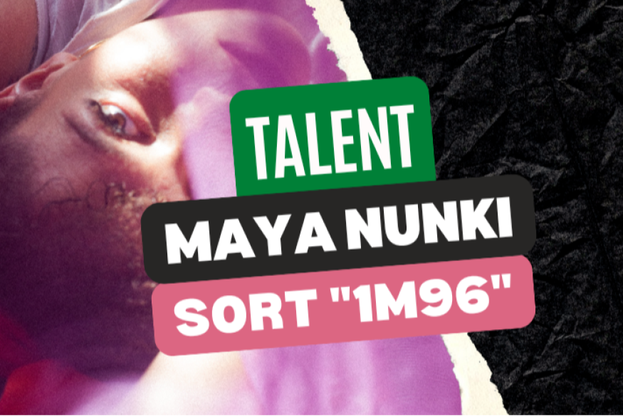 Maya Nunki enchaîne avec "1m96"