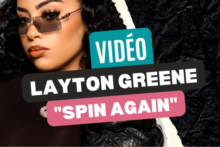 Layton Greene : le clip "Spin Again"