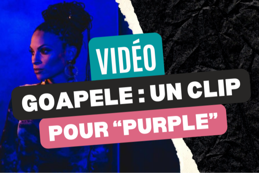 Goapele : un clip pour "Purple"