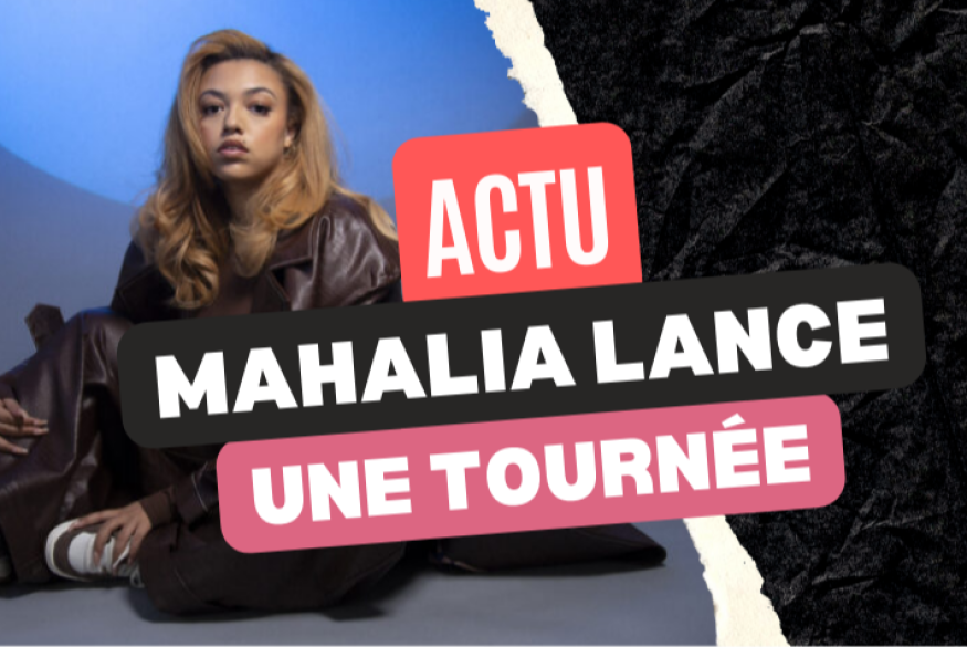 Mahalia : une tournée