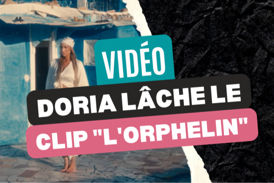 "L'orphelin", le clip de Doria