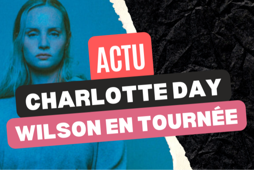 Charlotte Day Wilson : une tournée