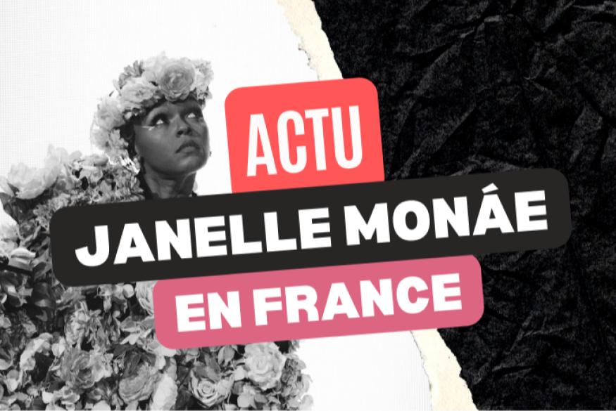 Janelle Monáe : un concert en France