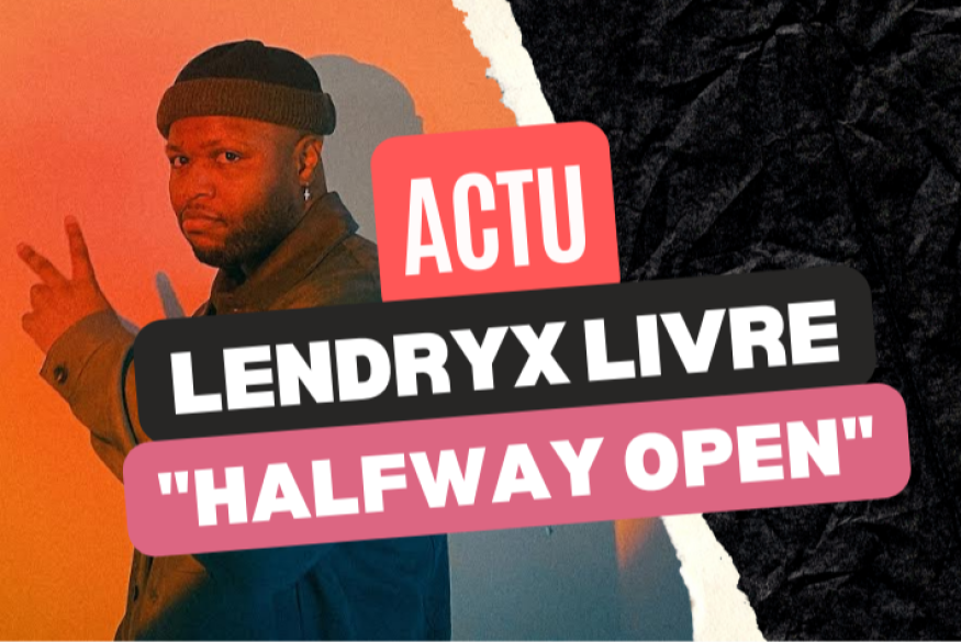 Lendryx enchaîne avec "Halfway Open"