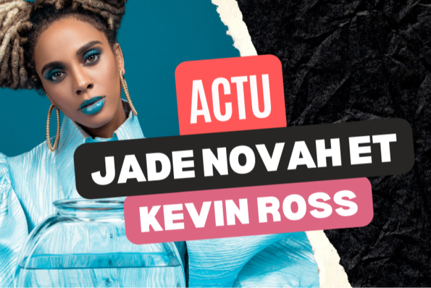 Jade Novah : un remix avec Kevin Ross