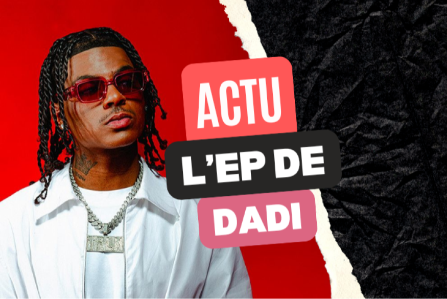 Dadi de Nouvelle École sort un EP