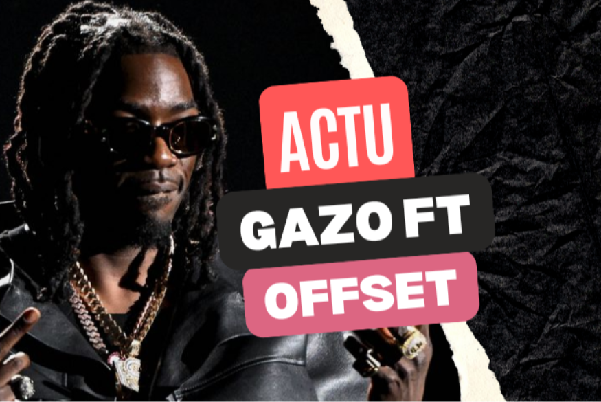 Gazo : le featuring avec Offset va sortir