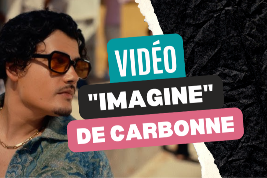 Carbonne dévoile le clip "Imagine"