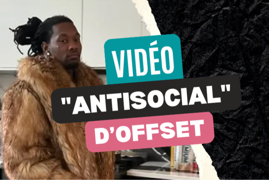 Le clip "Antisocial" d'Offset