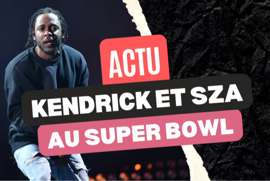 Super Bowl 2025 : Kendrick Lamar dévoile son guest