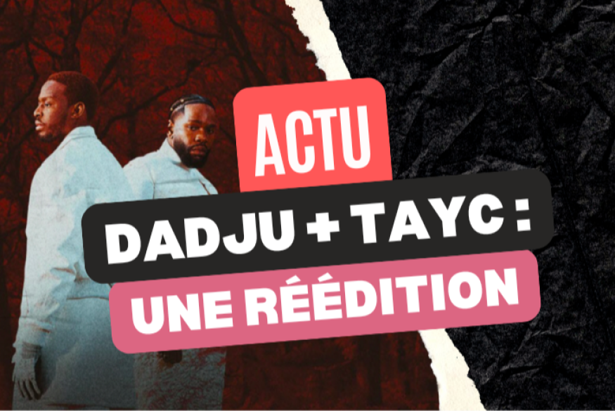 Dadju + Tayc : une réédition