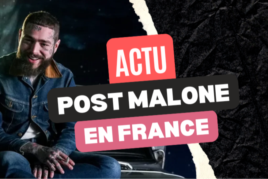 Post Malone va faire le show en France