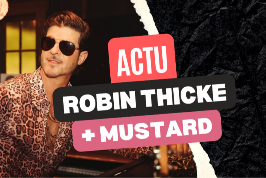 Robin Thicke + DJ Mustard sur "Never Too Late"