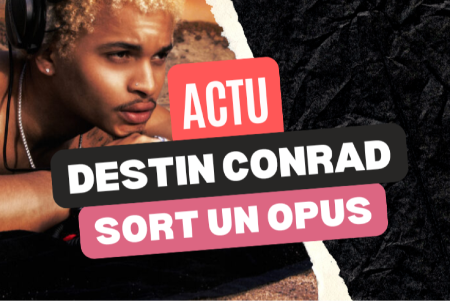 Destin Conrad sort l'opus "Love on Digital"