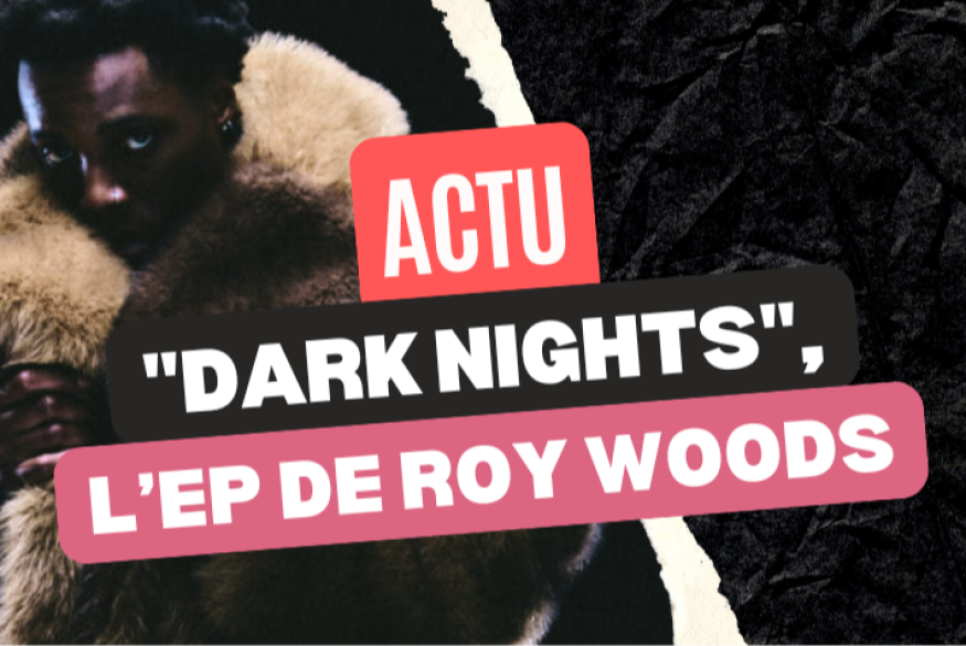Roy Woods partage l'EP "Dark Nights"