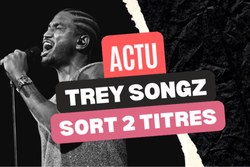 Trey Songz sort deux titres