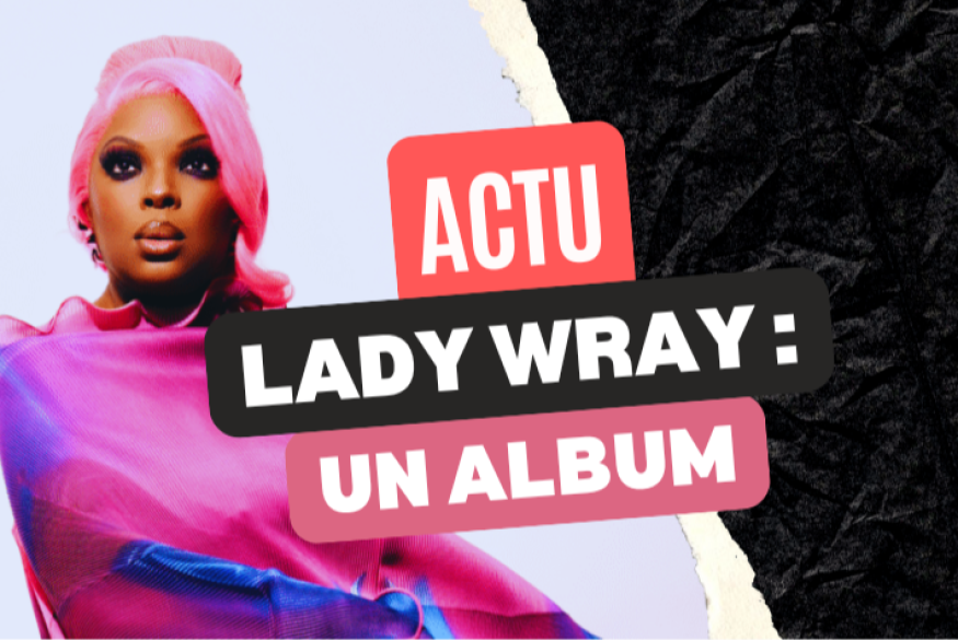 Lady Wray : l'opus "Cover Girl" arrive bientôt
