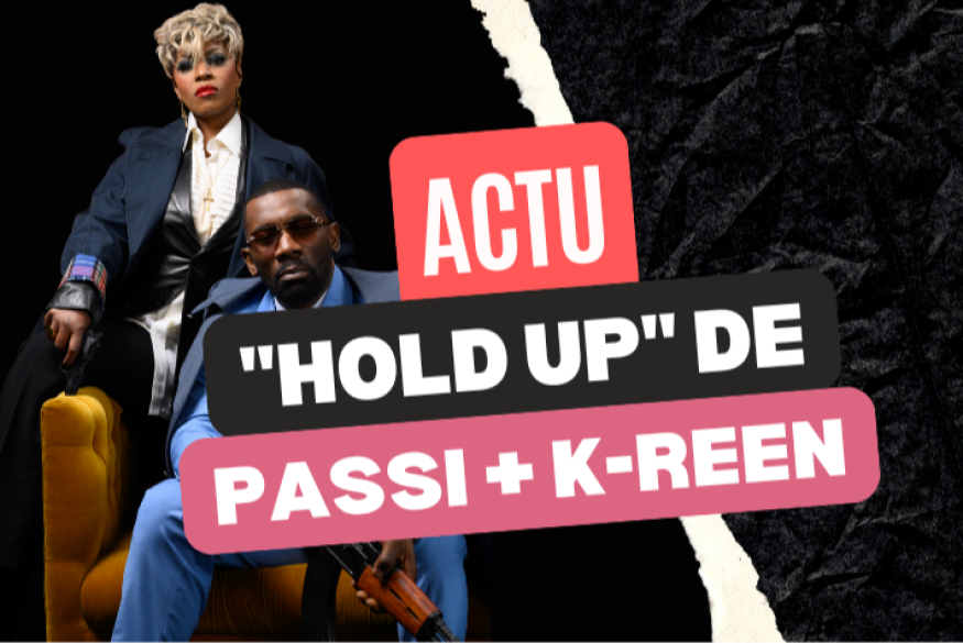 Passi revient avec "Hold Up" featuring K-Reen