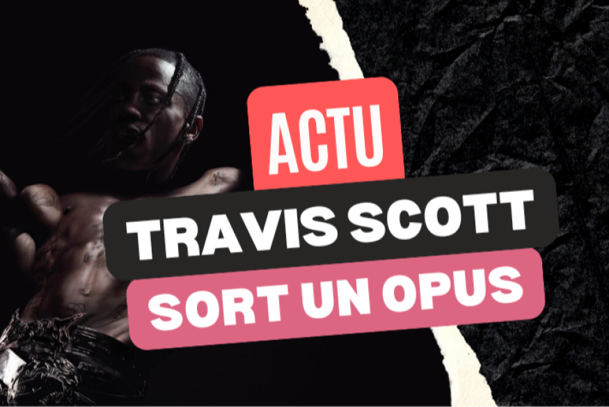 Travis Scott : écoutez l'opus "Jackboys 2"