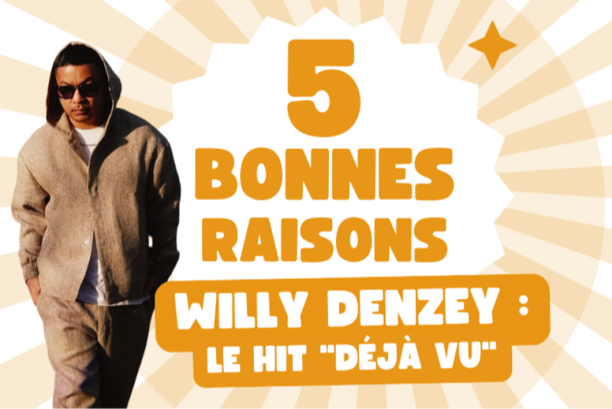 5 bonnes raisons d'écouter "Déjà Vu" de Willy Denzey
