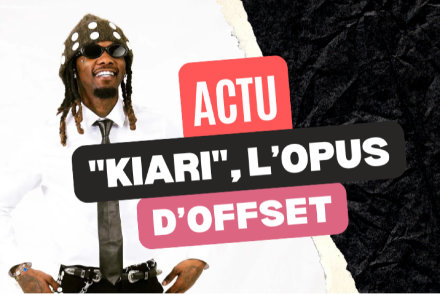 Offset : écoutez l'opus "Kiari"