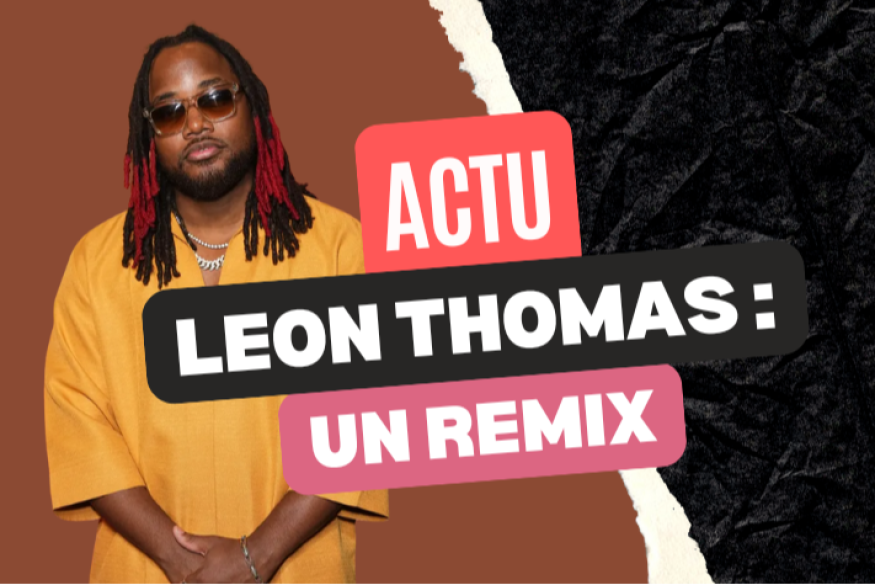 Leon Thomas : un remix de "Yes It Is"