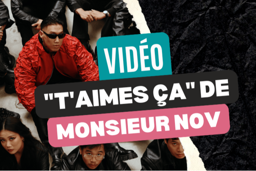 Le clip "T'aimes ça" de Monsieur Nov
