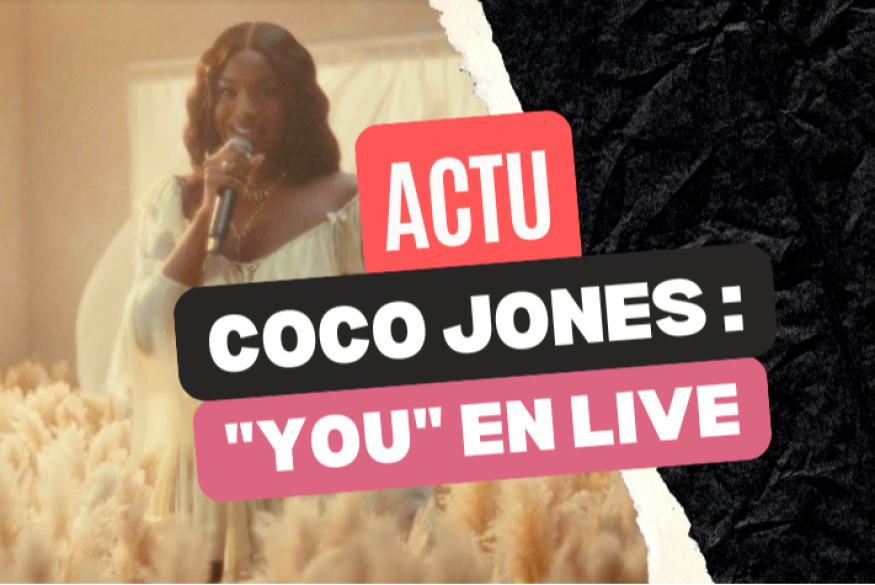 Coco Jones : une version live de "You"