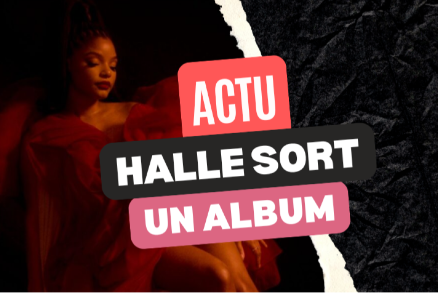 Halle Bailey sort son premier opus