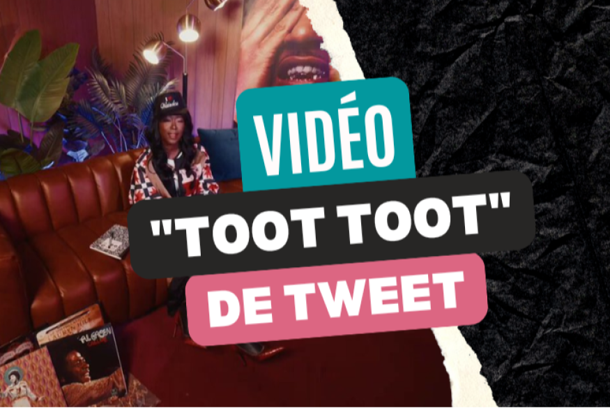 Tweet : le clip "Toot Toot"