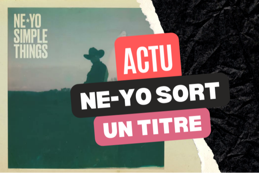 Ne-Yo : la perle "Simple Things"