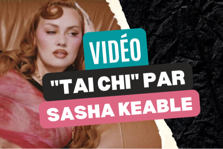 Sasha Keable : écoutez la perle "Tai Chi"