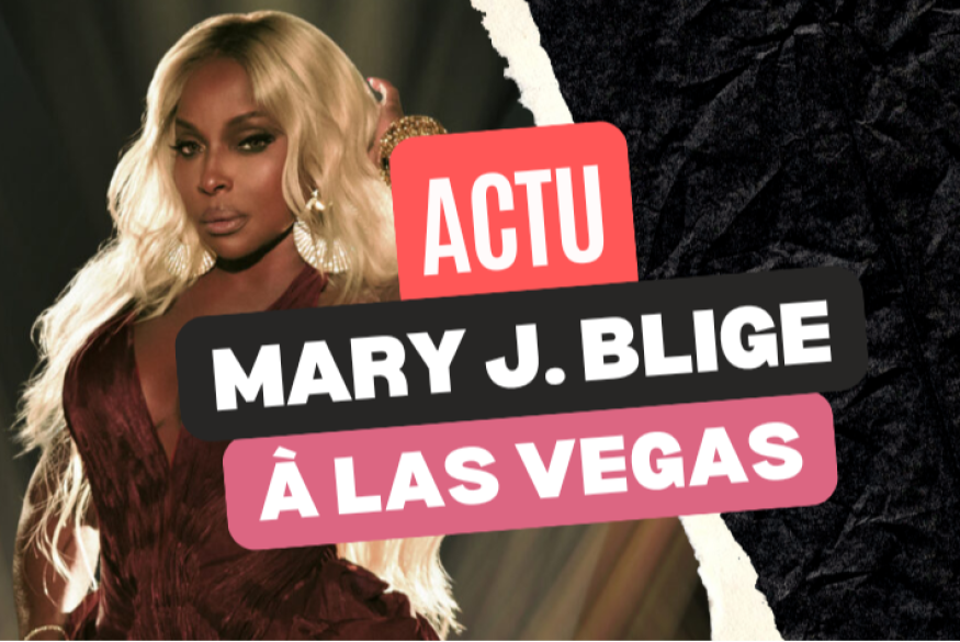 Mary J. Blige : première résidence à Las Vegas