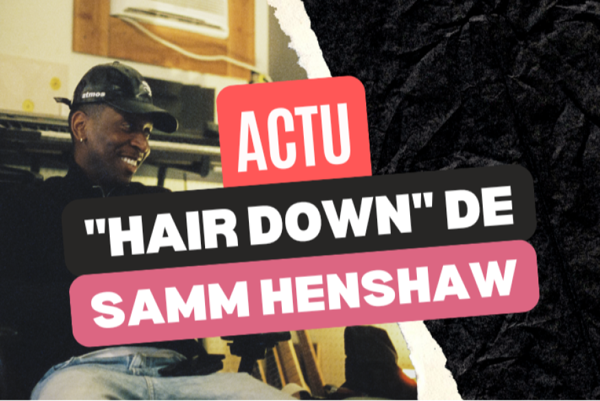 Samm Henshaw : écoutez la perle "Hair Down"