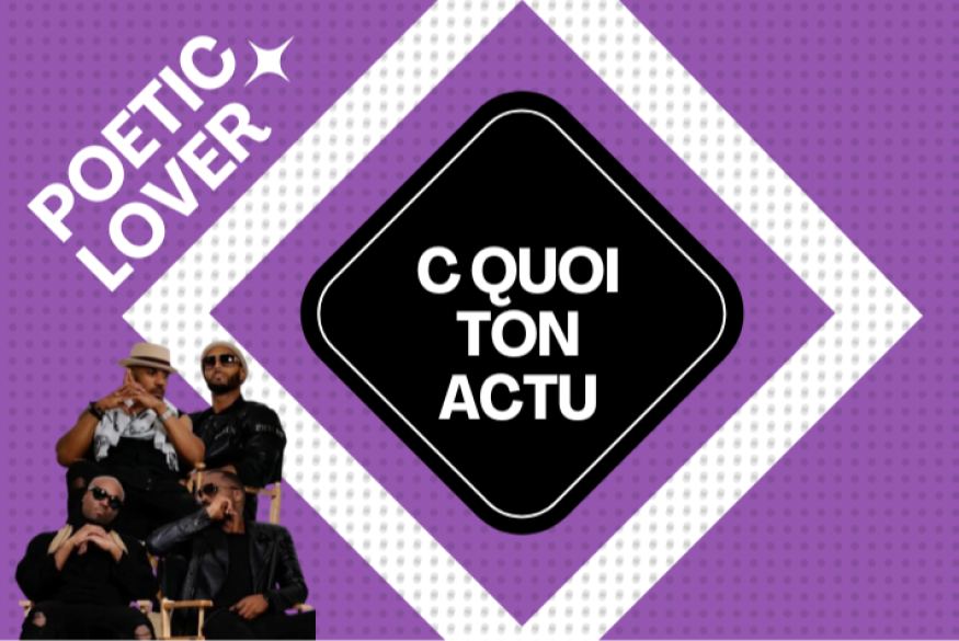 C Quoi ton Actu ? Poetic Lover