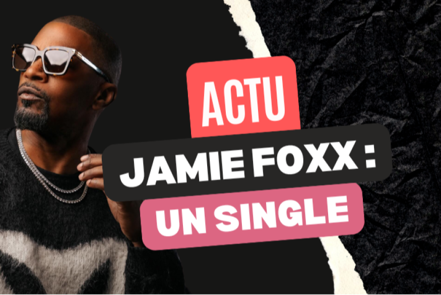 Jamie Foxx annonce un single