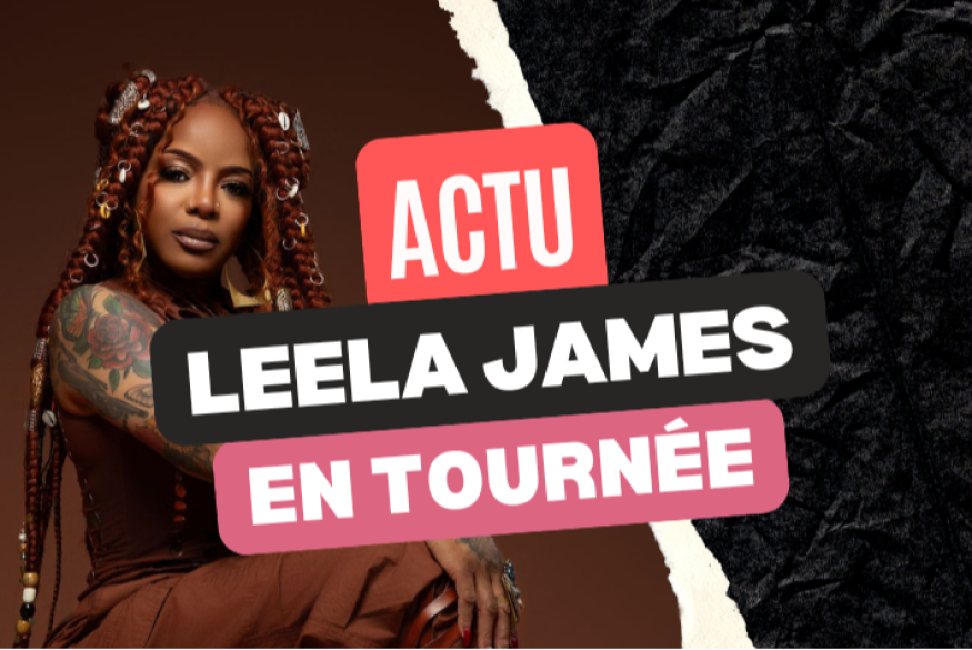 Leela James : les dates de sa tournée