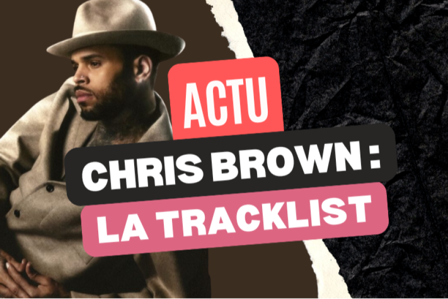 Chris Brown : la tracklist de "Brown"