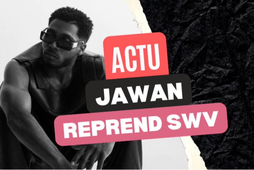 Jawan reprend "Always on My Mind" de SWV