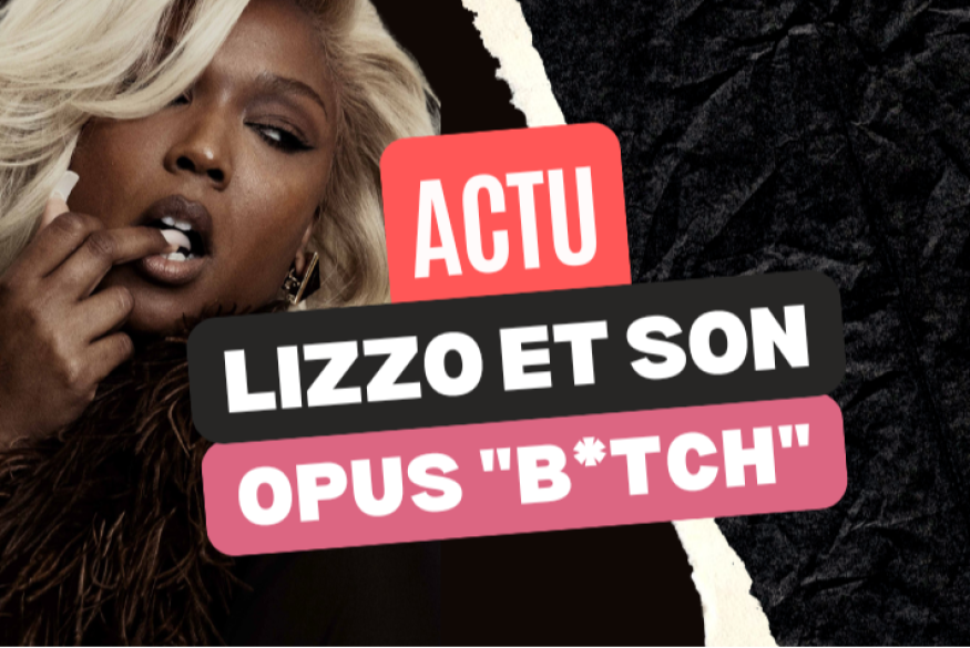Lizzo : la tracklist de "B*tch"