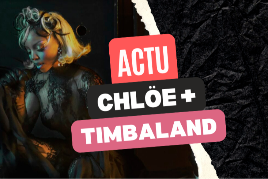 Chlöe et Timbaland livrent la mixtape "Resurrection"